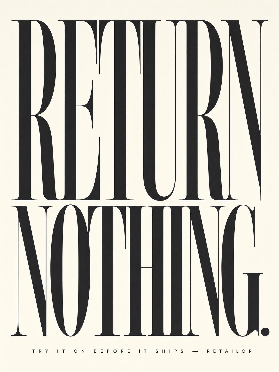 Retailor social ad: Return Nothing.