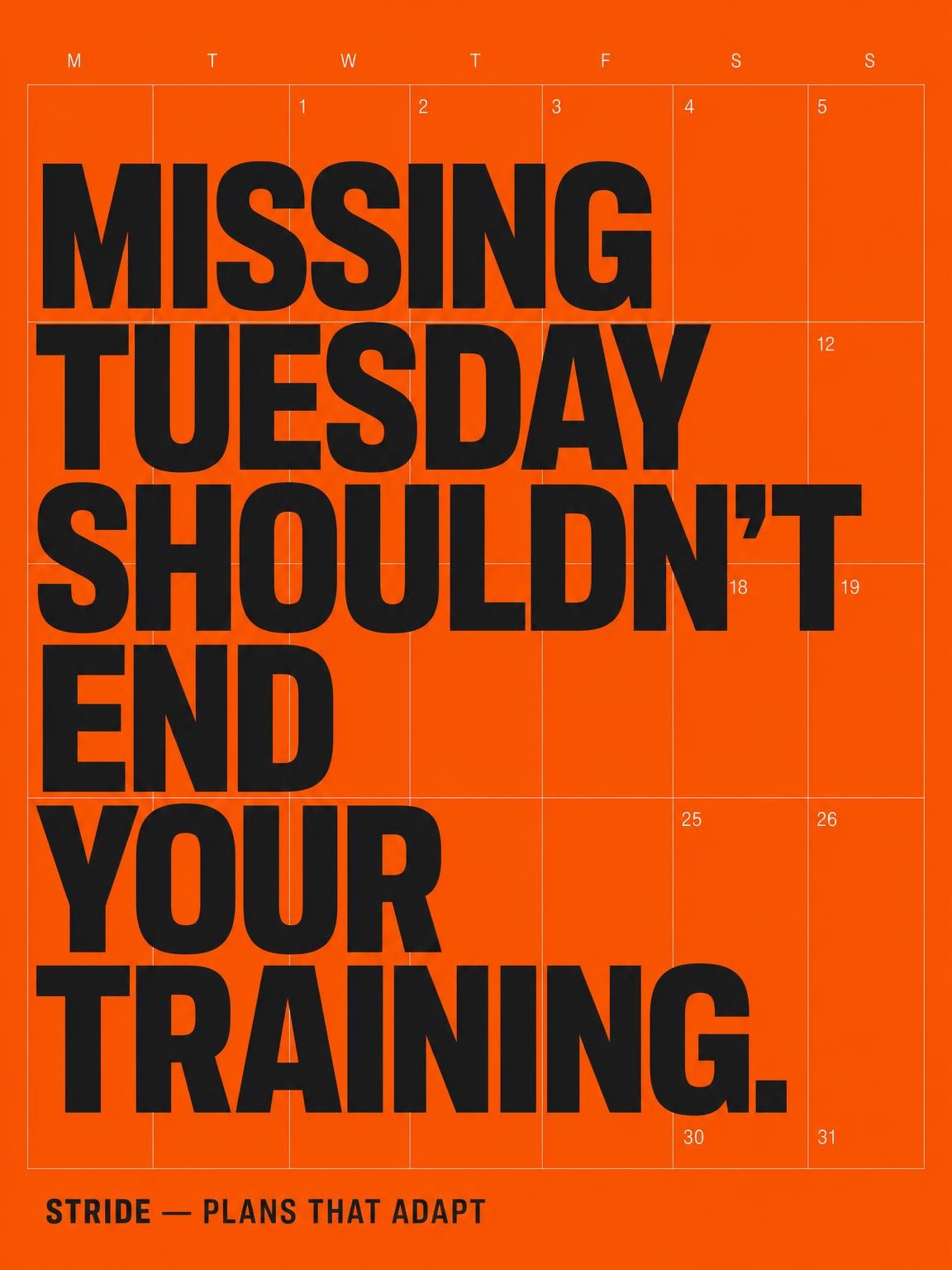 Stride social ad: Missing Tuesday Shouldn’t End Your Training.